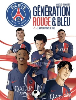 Paris Saint-Germain : Génération rouge et bleue T01 - Le Nouveau Prince du Parc