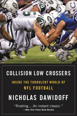 Collision Low Crossers - A Year Inside the Turbulent World of NFL Football