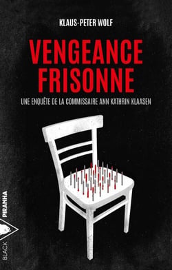 Vengeance frisonne - Une enquête de la commissaire Ann Kathrin Klaasen