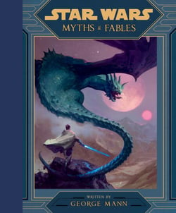 Star Wars: Myths &amp; Fables