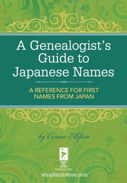 A Genealogist's Guide to Japanese Names - A Reference for First Names from Japan
