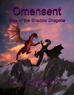 Omensent: Rise of the Shadow Dragons - The Dragon Lord, #2