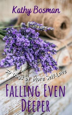 Falling Even Deeper - 30 Days of More Self-Love