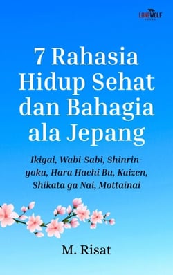 7 Rahasia Hidup Sehat dan Bahagia ala Jepang