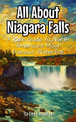 All About Niagara Falls: A Kid's Guide to North America's Most Famous Waterfall - Educational Books For Kids, #9