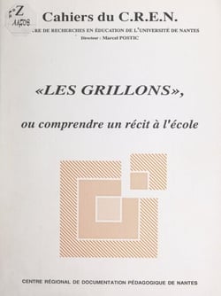 Les Grillons - Ou Comprendre un récit à l'école