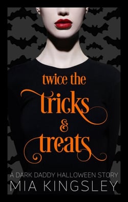 Twice The Tricks And Treats - A Dark Daddy Halloween Story