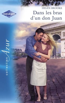 Dans les bras d'un don Juan (Harlequin Azur)