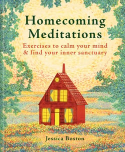 Homecoming Meditations - Exercises to calm your mind &amp; find your inner sanctuary