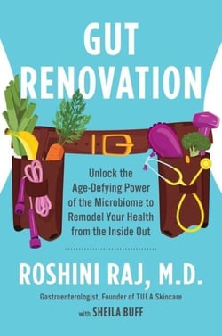 Gut Renovation - Unlock the Age-Defying Power of the Microbiome to Remodel Your Health from the Inside Out