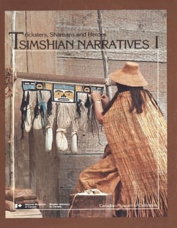 Tsimshian narratives: volume 1 - Tricksters, shamans, and heroes