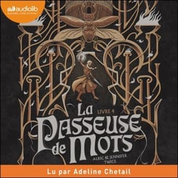 Les Larmes du Saule - La Passeuse de mots, tome 4