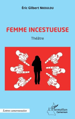 Femme incestueuse - Théâtre