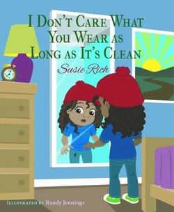 I Don't Care What You Wear as Long as It's Clean