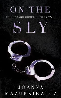 On the Sly - The Grange Complex, #2