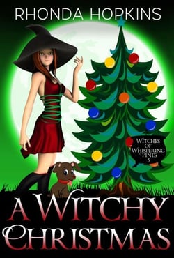 A Witchy Christmas: A Holiday Paranormal Cozy Mystery - Witches of Whispering Pines, #5
