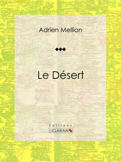 Le désert - Essai géographique