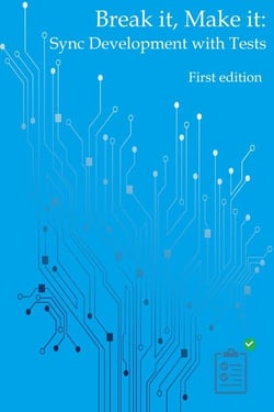 Break It, Make It: Sync Development with Tests