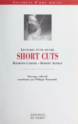 «Short cuts», Raymond Carver-Robert Altman
