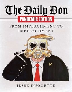The Daily Don Pandemic Edition - From Impeachment to Imbleachment