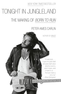 Tonight in Jungleland - The Making of Born to Run