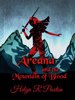 Areana and the Mountain of Blood - Daughter of Deceit Adventures, #3