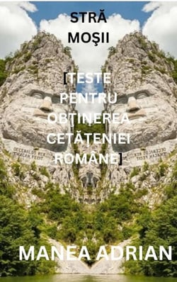 STRA – MO?II (TESTE PENTRU OBTINEREA CETATENIEI ROMÂNE)