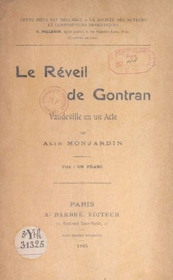 Le réveil de Gontran - Vaudeville en un acte