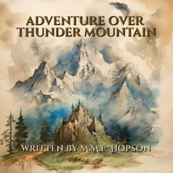 Adventure Over Thunder Mountain - Wings of Wisdom, #1