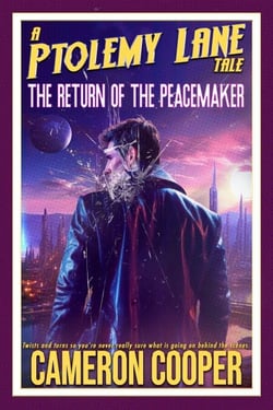 The Return of the Peacemaker - Ptolemy Lane Tales, #5