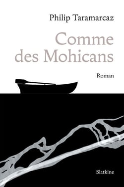 Comme des mohicans - Roman initiatique