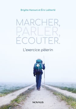 Marcher, parler, écouter - L'exercice pèlerin