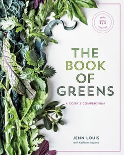 The Book of Greens - A Cook's Compendium of 40 Varieties, from Arugula to Watercress, with More Than 175 Recipes [A Cookbook]
