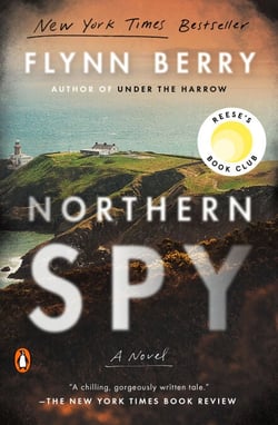 Northern Spy: Reese's Book Club - A Novel