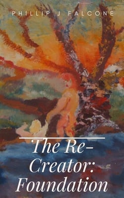 The Re-Creator: Foundation