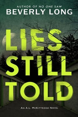 Lies Still Told - An A.L. McKittridge Novel, #3