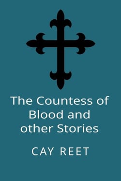 The Countess of Blood and other Stories - DI Colin Rook, #1