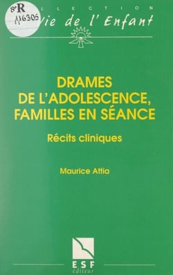 Drames de l'adolescence, familles en séance - Récits cliniques