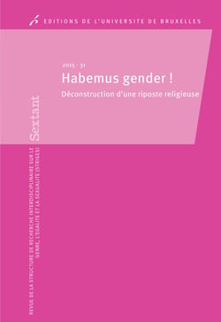 Habemus gender - Déconstruction d’une riposte religieuse