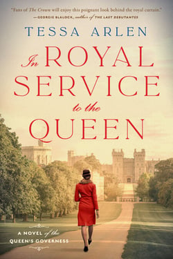 In Royal Service to the Queen - A Novel of the Queen's Governess