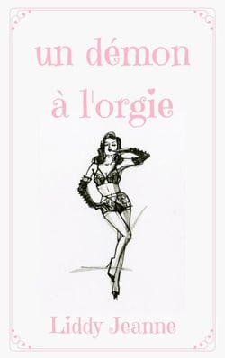 Un Démon À L'Orgie