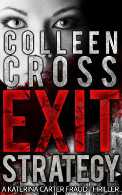 Exit Strategy: A Katerina Carter Fraud Thriller - Katerina Carter Fraud Thriller, #1