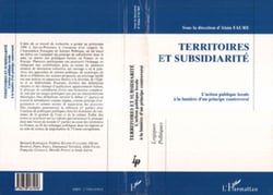 Territoires et Subsidiarité - L'action publique locale à la lumière d'un principe controversé