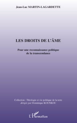 Les droits de l'âme - Pour une reconnaissance politique de la transcendance