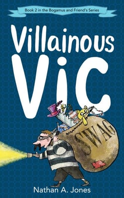 Villainous Vic - Bogamus and Friends, #2