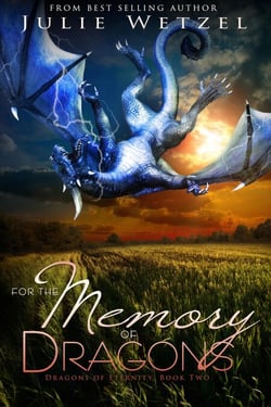 For the Memory of Dragons - The Dragons of Eternity, #2