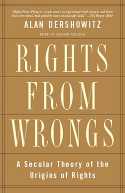 Rights from Wrongs - A Secular Theory of the Origins of Rights