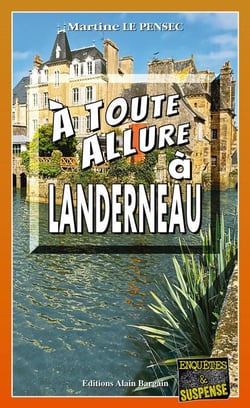À toute allure à Landerneau - Léa Mattéi, gendarme et détective - Tome 17