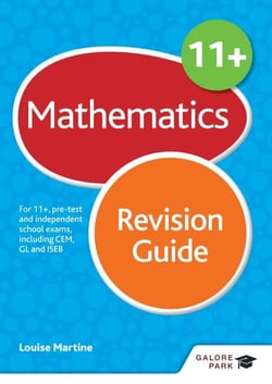 11+ Maths Revision Guide - For 11+, pre-test and independent school exams including CEM, GL and ISEB