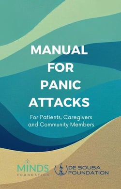 Manual on Panic Attacks: For Patients, Caregivers, &amp; Community Members - MINDS Community Manual, #1